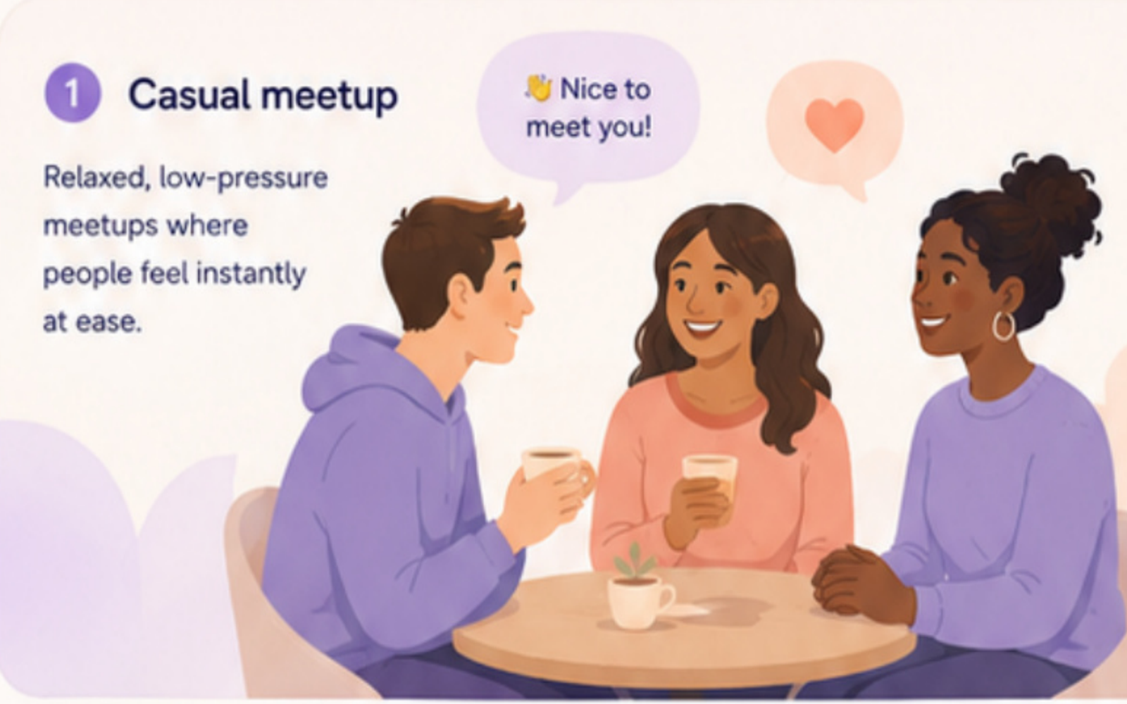 A small casual meetup around warm drinks.